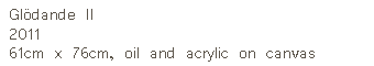 Glödande II